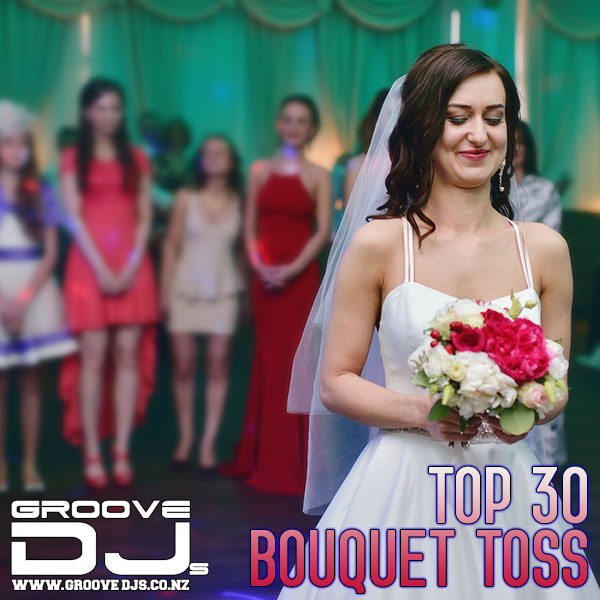 Top 30 Bouquet Toss Songs